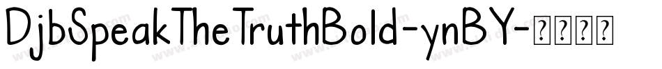 DjbSpeakTheTruthBold-ynBY字体转换