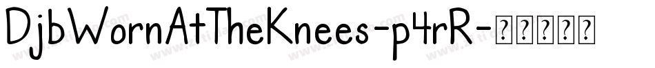 DjbWornAtTheKnees-p4rR字体转换