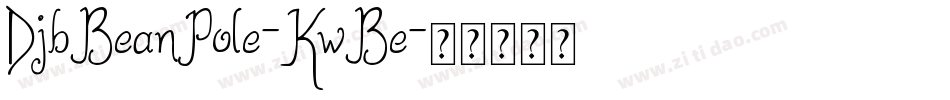 DjbBeanPole-KwBe字体转换