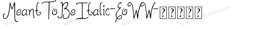 MeantToBeItalic-EoWW字体转换
