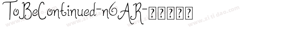ToBeContinued-n6AR字体转换