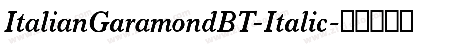 ItalianGaramondBT-Italic字体转换