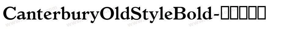 CanterburyOldStyleBold字体转换