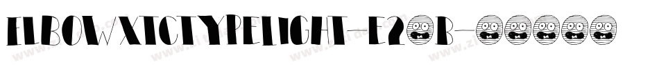 ElbowXtctypeLight-e25B字体转换