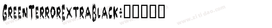 GreenTerrorExtraBlack字体转换