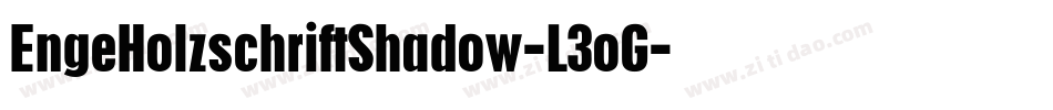 EngeHolzschriftShadow-L3oG字体转换
