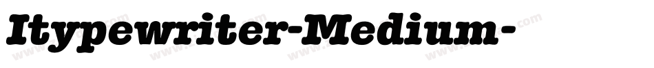 Itypewriter-Medium字体转换