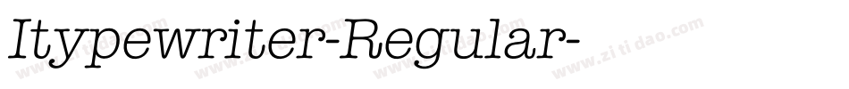 Itypewriter-Regular字体转换