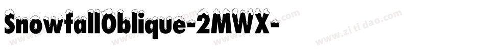 SnowfallOblique-2MWX字体转换