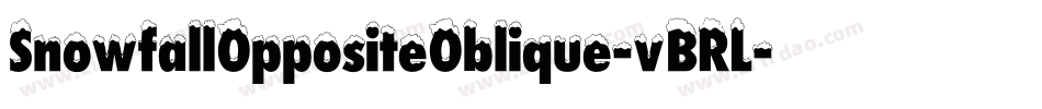 SnowfallOppositeOblique-vBRL字体转换