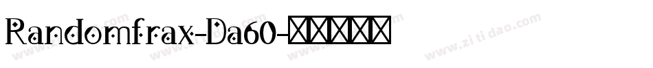 Randomfrax-Da60字体转换