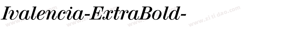 Ivalencia-ExtraBold字体转换