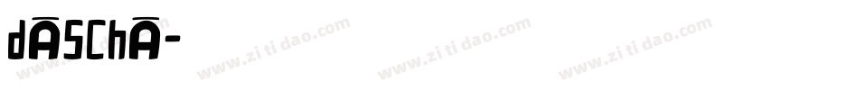 DASCHA字体转换