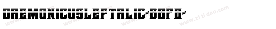 DaemonicusLeftalic-B8p8字体转换