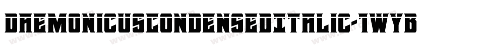 DaemonicusCondensedItalic-1WYB字体转换