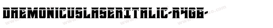 DaemonicusLaserItalic-R4g6字体转换