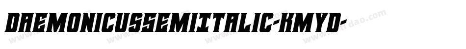 DaemonicusSemiItalic-KmyD字体转换