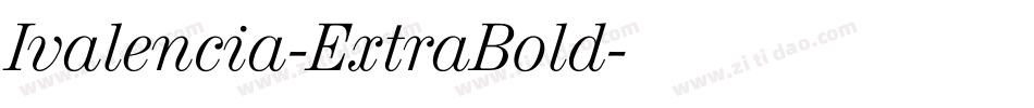 Ivalencia-ExtraBold字体转换