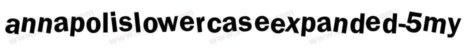AnnapolisLowerCaseExpanded-5MyV字体转换