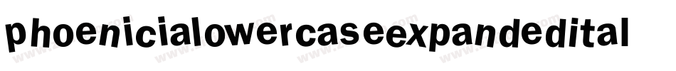 PhoeniciaLowerCaseExpandedItalic-wYe6字体转换 PhoeniciaLowerCaseExpandedItalic-wYe6字体转换