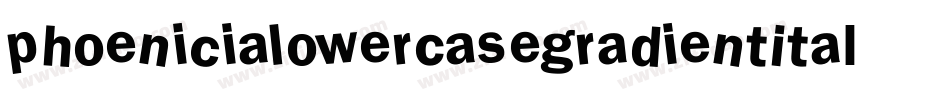 PhoeniciaLowerCaseGradientItalic-MDaP字体转换 PhoeniciaLowerCaseGradientItalic-MDaP字体转换