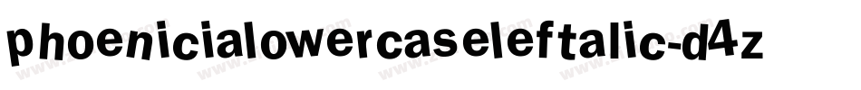 PhoeniciaLowerCaseLeftalic-d4ZZ字体转换 PhoeniciaLowerCaseLeftalic-d4ZZ字体转换