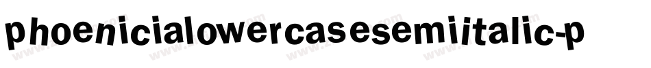 PhoeniciaLowerCaseSemiItalic-P677字体转换