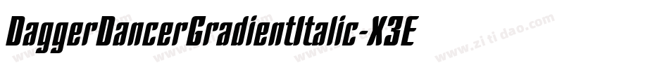 DaggerDancerGradientItalic-X3E9d字体转换