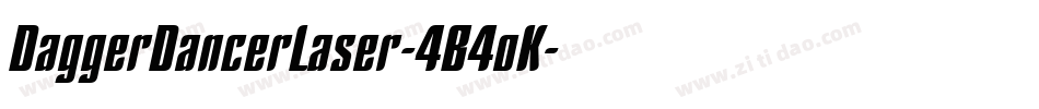 DaggerDancerLaser-4B4oK字体转换