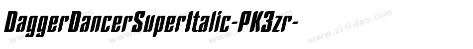 DaggerDancerSuperItalic-PK3zr字体转换