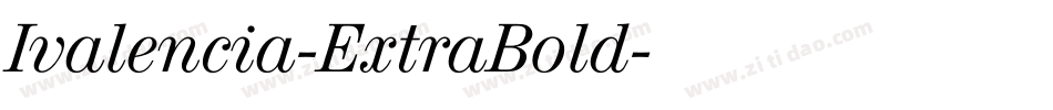 Ivalencia-ExtraBold字体转换