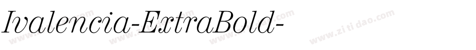 Ivalencia-ExtraBold字体转换