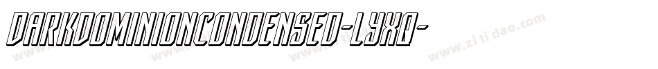 DarkDominionCondensed-lyxq字体转换