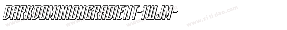 DarkDominionGradient-1WjM字体转换