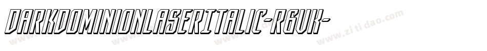 DarkDominionLaserItalic-r6vK字体转换
