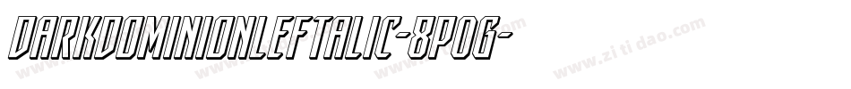 DarkDominionLeftalic-8pOg字体转换