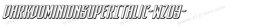 DarkDominionSuperItalic-wzo9字体转换
