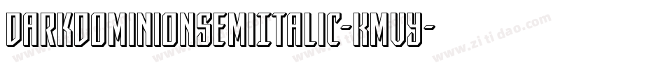 DarkDominionSemiItalic-KmVy字体转换