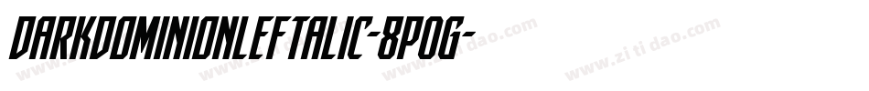 DarkDominionLeftalic-8pOg字体转换