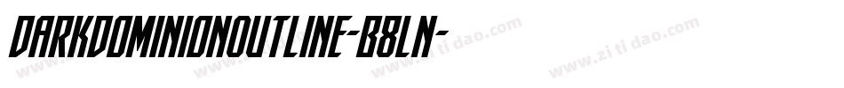 DarkDominionOutline-B8Ln字体转换