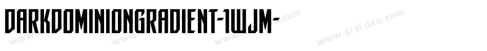 DarkDominionGradient-1WjM字体转换