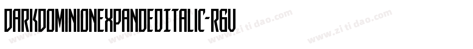 DarkDominionExpandedItalic-r6vy字体转换