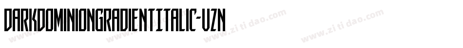 DarkDominionGradientItalic-vznL字体转换