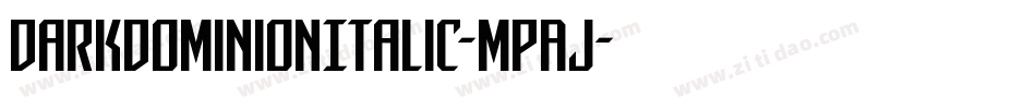 DarkDominionItalic-MPAJ字体转换