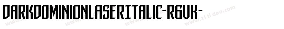 DarkDominionLaserItalic-r6vK字体转换