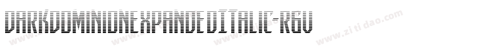 DarkDominionExpandedItalic-r6vy字体转换