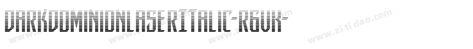 DarkDominionLaserItalic-r6vK字体转换