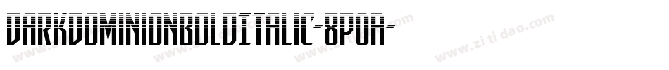 DarkDominionBoldItalic-8pOA字体转换