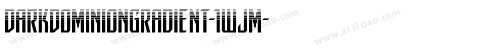 DarkDominionGradient-1WjM字体转换