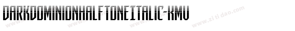 DarkDominionHalftoneItalic-KmVe字体转换